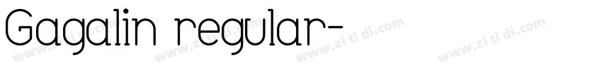 Gagalin regular字体转换